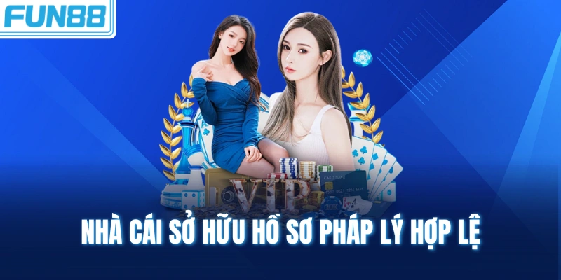 nha cai so huu ho so phap ly hop le Nhà cái sở hữu hồ sơ pháp lý hợp lệ